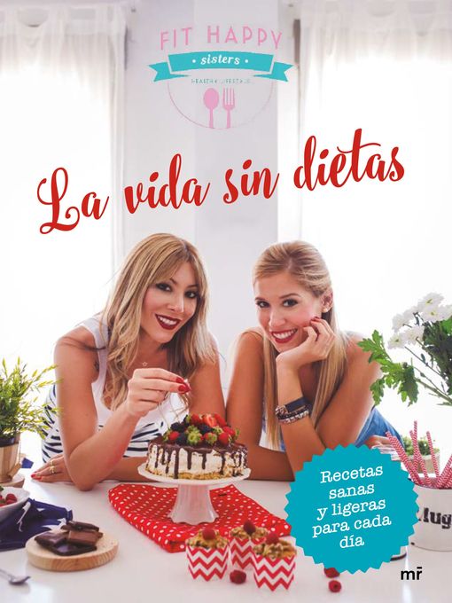Title details for La vida sin dietas by Fit Happy Sisters - Available